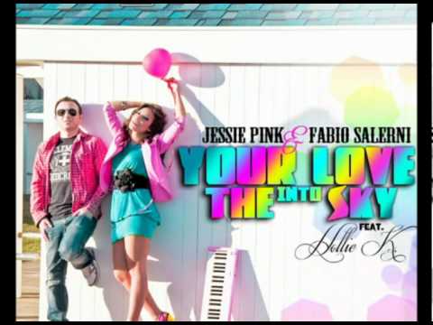 Jessie Pink & Fabio Salerni - Your Love Into The Sky [feat. Hollie K.] (Radio Edit Cut)