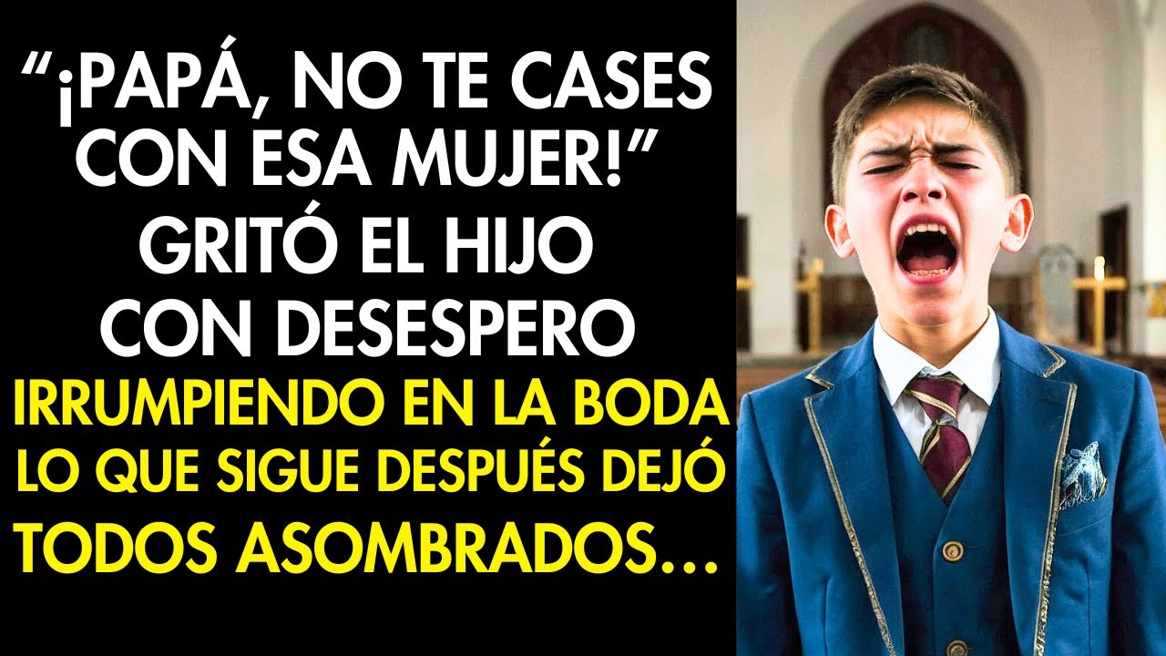 𝗨𝗡 𝗡𝗜Ñ𝗢 𝗘𝗡𝗧𝗥Ó 𝗚𝗥𝗜𝗧𝗔𝗡𝗗𝗢 𝗗𝗘𝗦𝗘𝗦𝗣𝗘𝗥𝗔𝗗𝗢 𝗘𝗡 𝗟𝗔 𝗠𝗜𝗦𝗔 𝗘 𝗜𝗡𝗧𝗘𝗥𝗥𝗨𝗠𝗣𝗜Ó 𝗟𝗔 𝗕𝗢𝗗𝗔 𝗗𝗘 𝗦𝗨 𝗣𝗔𝗗𝗥𝗘... Historias de Vida