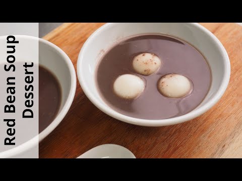 Chinese red bean soup dessert recipe