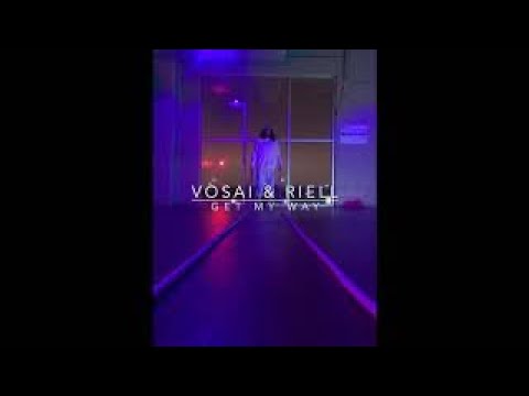 Vosai & Riell -Get My Way