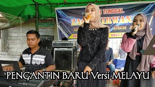 Download lagu PENGANTIN BARU Versi Melayu Cover by ZAGA NIRWANA mp3