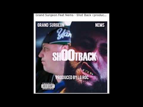Grand Surgeon "Shoot Back" ft Gorilla NEMS