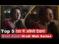 18 Top 5 Bollywood Hindi Adult Web Series On Mx Player Best Adult Web Series
