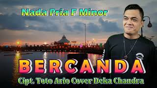 Download lagu Bercanda Elvy Sukaesih Cover Nada Pria Deka Chandra Cipt.Toto Ario mp3