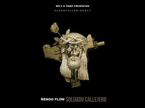 Ñengo Flow Ft. Nely El Arma Secreta-**Soldado Callejero.(La Artilleria vol.1)