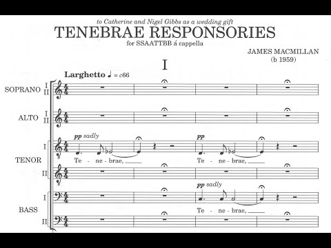James MacMillan - Tenebrae Responsories (score video)