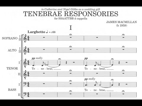 James MacMillan - Tenebrae Responsories (score video)
