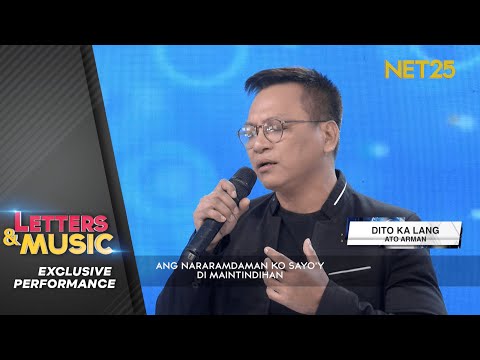 Ato Arman - Dito Ka Lang (NET25 Letters and Music Performance)