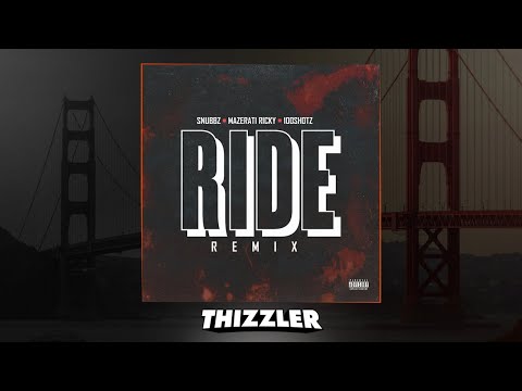 Snubbz x Mazerati Ricky x 100Shotz - Ride Remix [Thizzler.com Exclusive]