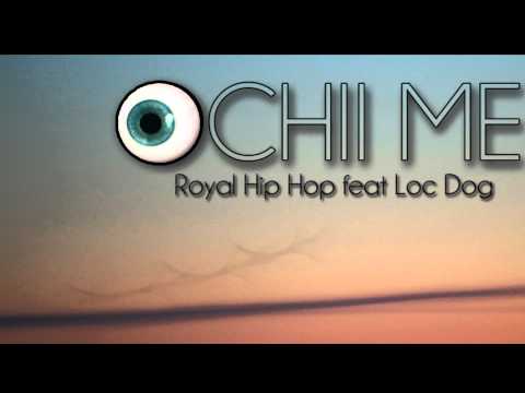 Royal HH - Ochii mei feat. Loc Dog