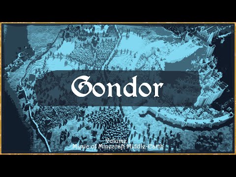 Minecraft Middle Earth - Minecraft Middle-Earth Original Soundtrack - Gondor Theme | Volume I