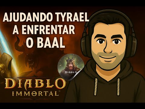 Diablo Immortal - Helping Tyrael face Baal - Helping Tyrael face Baal