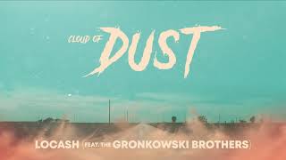 LOCASH Cloud Of Dust