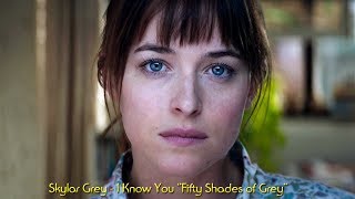 SKYLAR GREY - I Know You (Fifty Shades of Grey)