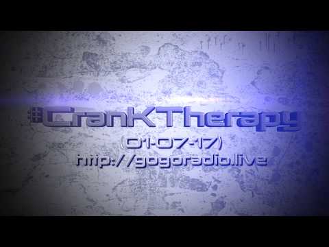 GoGoRadio Live - #CranKTherapy (01-07-17)