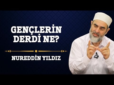68) Gençlerin Derdi Ne? - Nureddin Yıldız - (Hayat Rehberi) - Sosyal Doku Vakfı