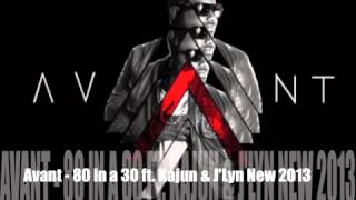 Avant - 80 in a 30 ft. Kajun &amp; J&#39;Lyn ( NEW RNB SONG FEB. 2013)
