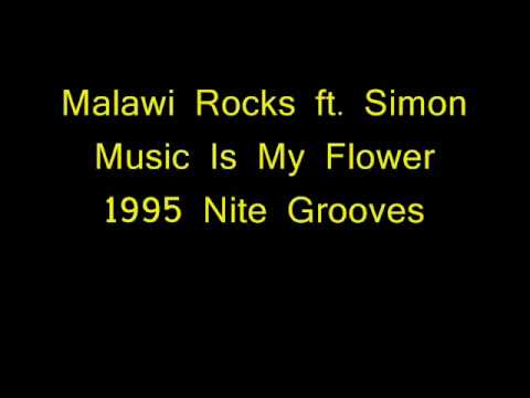 Malawi Rocks ft. Simon - Music Is My Flower
