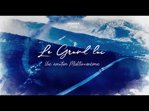 MANERA - Le Grand Lac - Full Movie