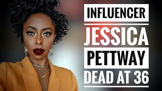Beauty Influencer Jessica Pettway Dead at 36 After Long Battle With Cervical Cancer