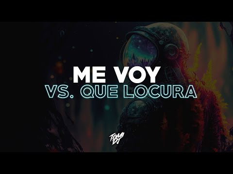 ME VOY (JULIETA VENEGAS) VS. QUE LOCURA [EPIC INTRO] | TOMI DJ (REMIX)
