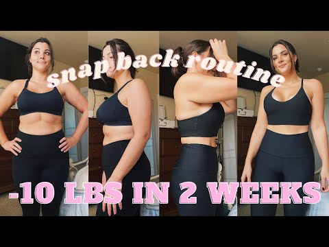 I LOST 10 LBS IN 2 WEEKS // SNAP BACK ROUTINE