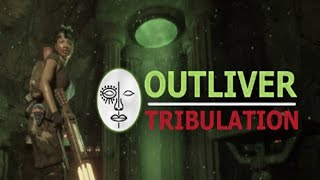Outliver: Tribulation - Part 2 (No Commentary)