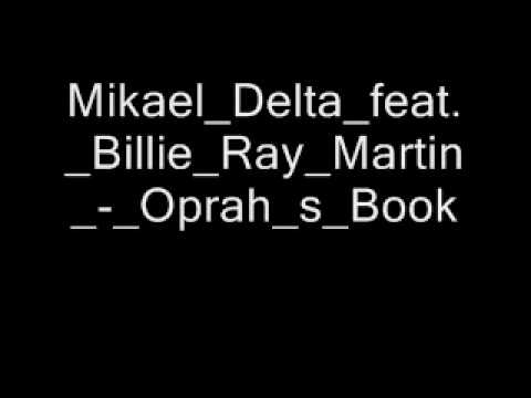 Mikael_Delta_feat._Billie_Ray_Martin_-_Oprah_s_Book.wmv
