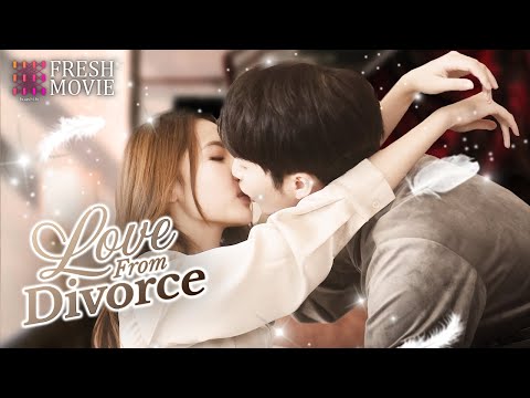 【Multi-sub】Love from Divorce | I run to you without hesitation.💕 | FreshDrama+