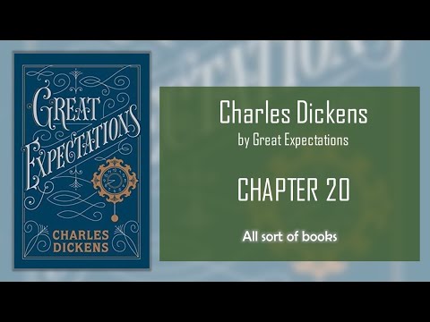 Charles Dickens - Great Expectations : Chapter 20