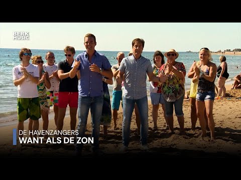 De Havenzangers - Want Als De Zon