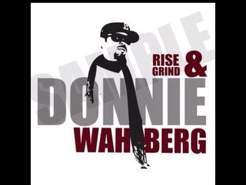 Rise n Grind West Coast Radio Mix  Donnie Wahlberg Lyrics