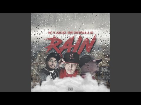 Rain (feat. Lazie Locz, Benny Contreras & Lil Jgo)