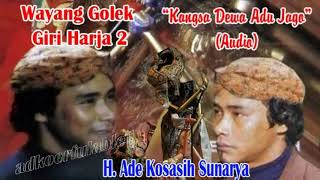 Download lagu Wayang Golek GH2 Kangsa Dewa Adu Jago (Audio Kaset) - Ade Kosasih Sunarya mp3