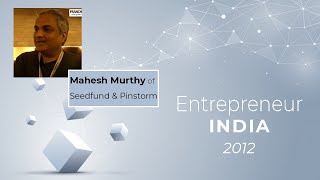 Mahesh Murthy of Seedfund & Pinstorm at Entrepreneur India 2012 image