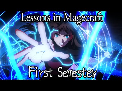 Lessons in Magecraft Remastered - First Semester