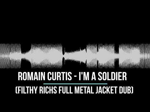 Romain Curtis feat. Awa - I'm a soldier (Filthy Richs Full Metal Jacket Dub mix)