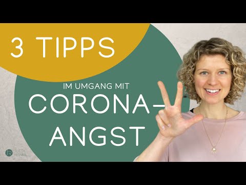 3 TIPPS gegen ANGST vor CORONA