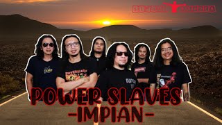 Download lagu Power Slaves_Impian_best audio mp3 Download lagu Power Slaves_Impian_best audio mp3