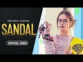 SANDAL Sunanda Sharma Sukh E Jaani New Punjabi Song 2025 Punjabi Song 2025