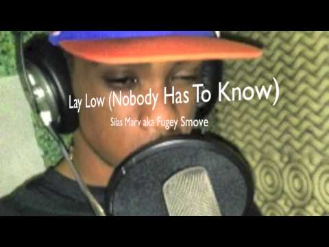 Silas Marv - Lay Low (Nobody Has To Know)