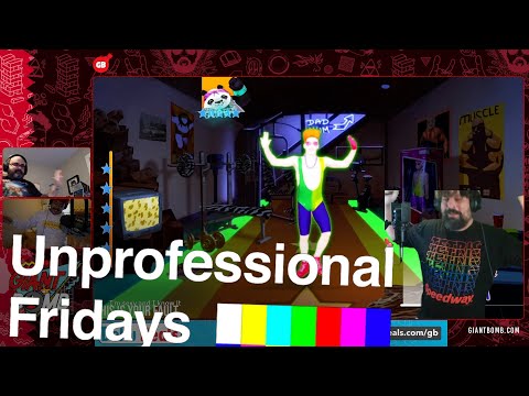 JUST DANCE | Unprofessional Fridays