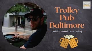 Trolley Pub Baltimore's trolley rides