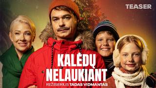 Kalėdų Nelaukiant (2026) - Teaser