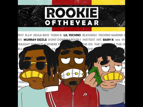 Lil Techno - Rookie of the Year (feat. Murray Dizzle & Baby K)