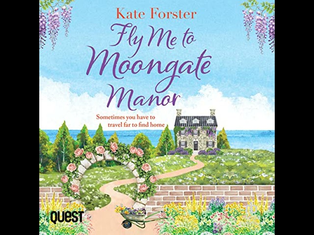 Vídeo relacionado con Fly Me to Moongate Manor: A feel-good romantic escapist read from Kate Forster (English Edition)