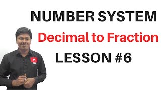 Number System || Decimal to Fraction (LESSON-6)
