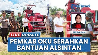 Tingkatkan Hasil Tani, Pemkab OKU Serahkan Bantuan Mesin dan Sarana Produksi ke Petani