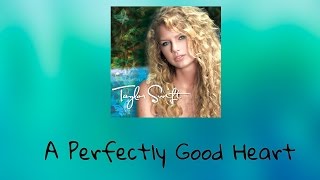 Taylor Swift - A Perfectly Good Heart (Audio Official)