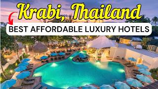 10 Best Affordable Luxury Hotels in Krabi, Thailand (2026)
